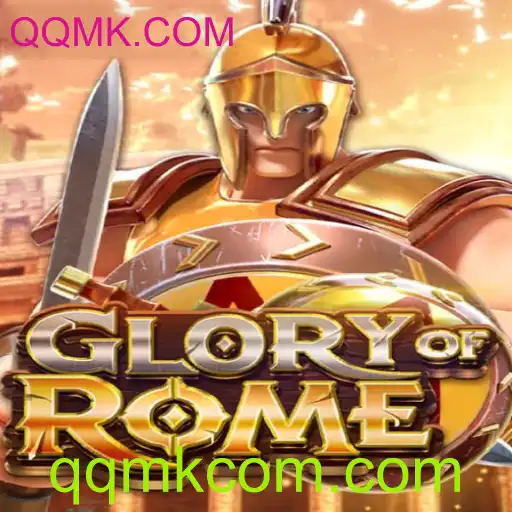 GloryofRome: Descubra o Fascinante Mundo do Jogo QQMK.COM